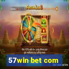 57win bet com